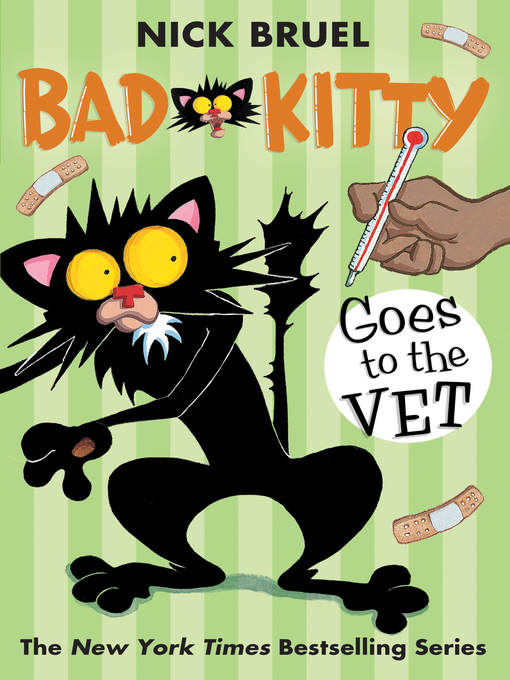 Title details for Bad Kitty Goes to the Vet by Nick Bruel - Wait list